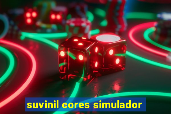 suvinil cores simulador